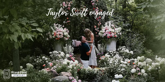 Taylor Swift Engaged - Riant Fine Jewelry