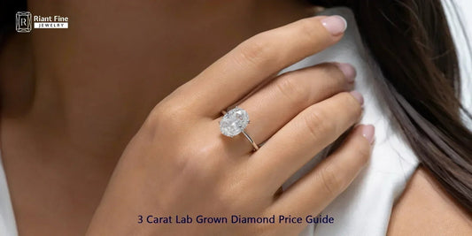3 Carat Lab Grown Diamond Price Guide: What Should You Pay in 2026? - Riant Fine Jewelry LLC