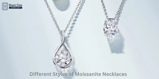 Different Styles of Moissanite Necklaces: Riant Fine Jewelry