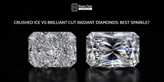 Crushed Ice vs Brilliant Cut Radiant Diamonds: Which Sparkle Style Is Best? - Riant Fine Jewelry LLC