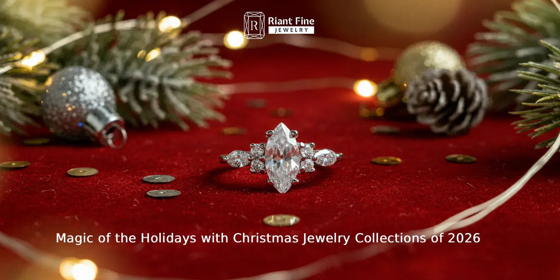 Discover the Magic of the Holidays with Christmas Jewelry Collections of 2026 - Riant Fine Jewelry LLC