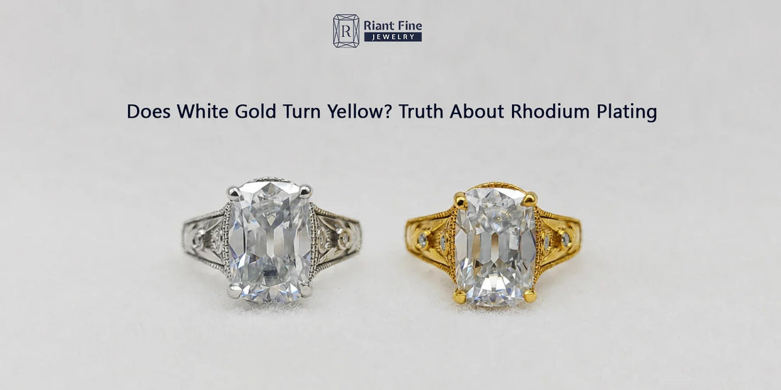 Does White Gold Turn Yellow? Truth About Rhodium Plating - Riant Fine Jewelry LLC