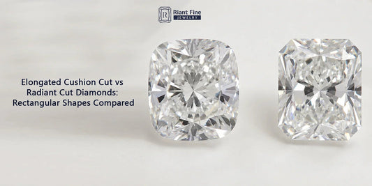 Elongated Cushion Cut vs Radiant Cut Diamonds: Rectangular Shapes Compared - Riant Fine Jewelry LLC