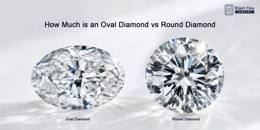 How Much is an Oval Diamond vs Round Diamond - Riant Fine Jewelry LLC