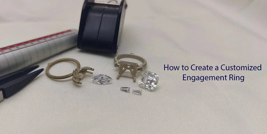 How To Create a Customized Engagement Ring - Riant Fine Jewelry