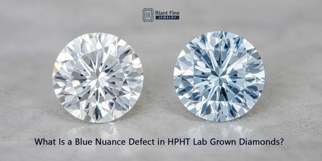 What Is a Blue Nuance Defect in HPHT Lab Grown Diamonds? - Riant Fine Jewelry LLC