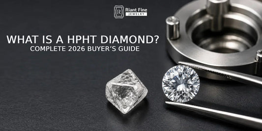 What is a High Pressure High Temperature (HPHT) Diamond? Complete 2026 Buyer’s Guide - Riant Fine Jewelry LLC