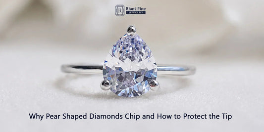 Why Pear Shaped Diamonds Chip & How to Protect Them
