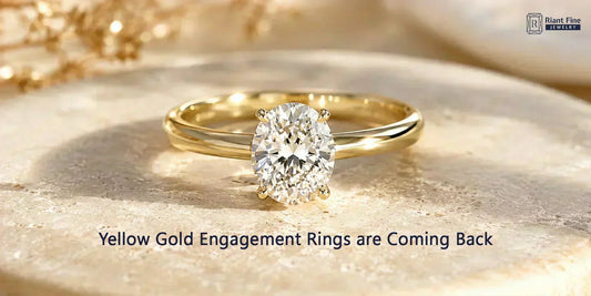 Yellow Gold Engagement Rings are Coming Back: Here is Why - Riant Fine Jewelry LLC